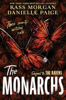 The Monarchs : The second instalment of the spellbindingly witchy YA fantasy series, The Ravens