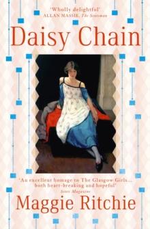 Daisy Chain : a novel of The Glasgow Girls