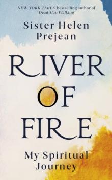 River of Fire : My Spiritual Journey