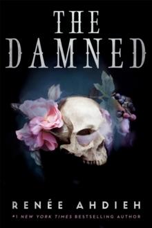 The Damned : a sumptuous and sultry young adult romantic fantasy