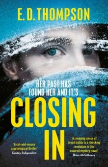 Closing In : A page-turning suspenseful thriller