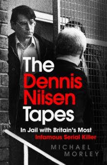 The Dennis Nilsen Tapes : In jail with Britain's most infamous serial killer - as seen in The Sun