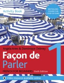 Facon de Parler 1 French Beginner's course 6th edition : Activity book