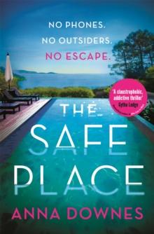 The Safe Place : the perfect addictive summer thriller for 2022 holiday reading