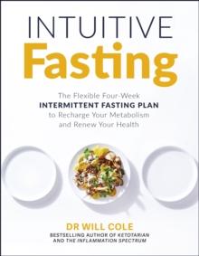 Intuitive Fasting : The New York Times Bestseller