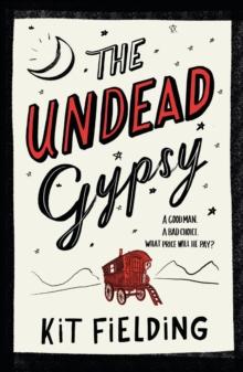 The Undead Gypsy : The darkly funny Own Voices novel