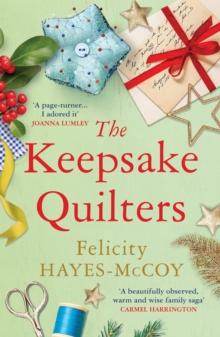 The Keepsake Quilters : A heart-warming story of mothers and daughters