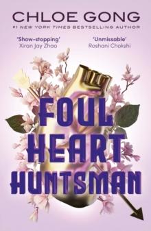 Foul Heart Huntsman : The stunning sequel to Foul Lady Fortune, by a #1 New York times bestselling author