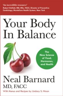 Your Body In Balance : The New Science of Food, Hormones and Health