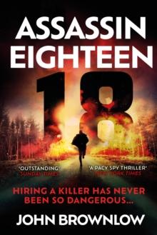 Assassin Eighteen : A gripping action thriller for fans of Jason Bourne and James Bond