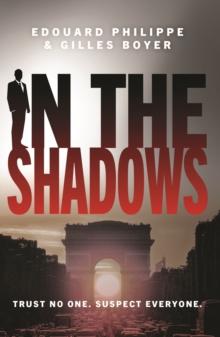 In The Shadows : The year's most explosive thriller