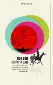 Nobber : 'A bloody and brilliant first novel'