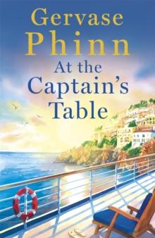 At the Captain's Table : Sail away with the heartwarming new novel from bestseller Gervase Phinn