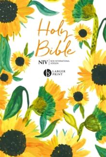 NIV Larger Print Soft-tone Bible : Sunflowers