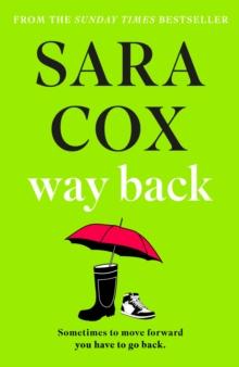 Way Back : The feel-good instant Sunday Times bestseller