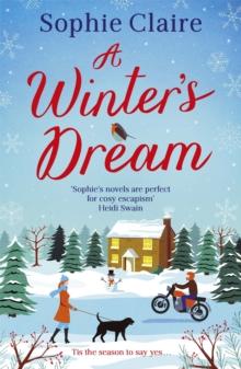 A Winter's Dream : A heart-warming and feel-good cosy read for Christmas