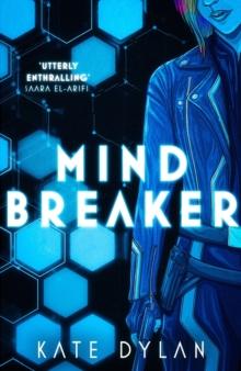 Mindbreaker : The explosive and action-packed science-fiction novel