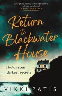 Return to Blackwater House : a haunting and atmospheric psychological suspense thriller that will keep you gripped for 2023