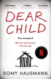 Dear Child : The twisty thriller that starts where others end