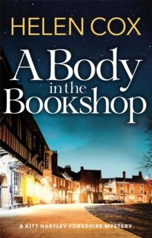 A Body in the Bookshop : A page-turning cosy mystery set in the beautiful city of York, perfect for book lovers