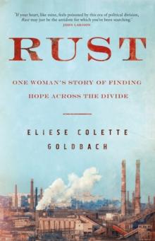 Rust : One woman's story of finding hope across the divide