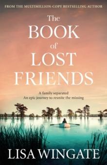 The Book of Lost Friends : An unforgettable and emotional historical epic about love, loss and family