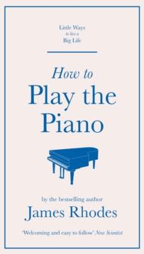 How to Play the Piano