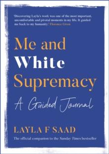 Me and White Supremacy: A Guided Journal