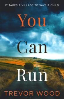 You Can Run : A gripping, atmospheric standalone thriller