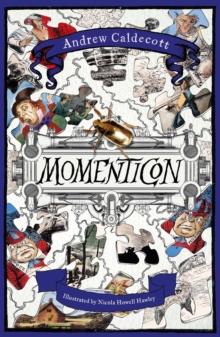 Momenticon : a dark, offbeat adventure from the bestselling author of ROTHERWEIRD