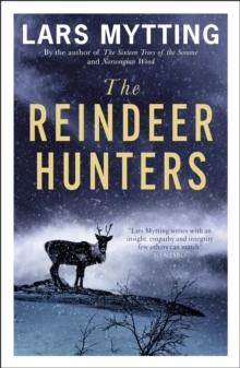 The Reindeer Hunters : The Sister Bells Trilogy Vol. 2