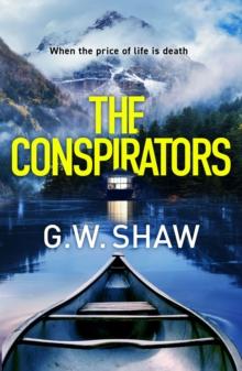 The Conspirators : When the price of life is death