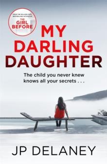 My Darling Daughter : the addictive, twisty thriller from the author of The Girl Before