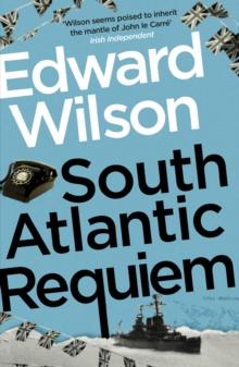 South Atlantic Requiem : A gripping Falklands War espionage thriller by a former special forces officer