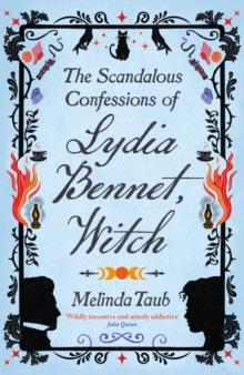 The Scandalous Confessions of Lydia Bennet, Witch