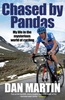 Chased by Pandas : My life in the mysterious world of cycling