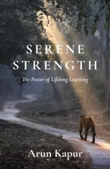 Serene Strength : The Power of Lifelong Learning