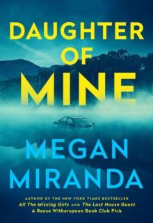 Daughter of Mine : the spine-tingling small town psychological thriller, from the author of THE LAST HOUSE GUEST