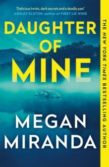 Daughter of Mine : the spine-tingling small town psychological thriller, from the author of THE LAST HOUSE GUEST