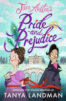 Pride and Prejudice: Abridged for Young Readers