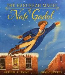 The Hanukkah Magic of Nate Gadol