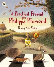 A Practical Present for Philippa Pheasant