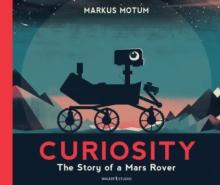 Curiosity: The Story of a Mars Rover