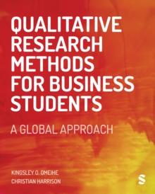 Qualitative Research Methods for Business Students : A Global Approach