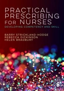 Practical Prescribing for Nurses : Developing Competency and Skill