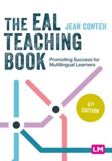 The EAL Teaching Book : Promoting Success for Multilingual Learners