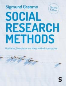 Social Research Methods : Qualitative, Quantitative and Mixed Methods Approaches