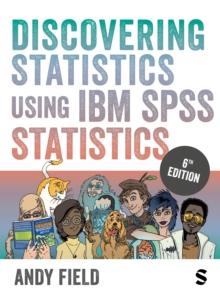 Discovering Statistics Using IBM SPSS Statistics