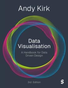 Data Visualisation : A Handbook for Data Driven Design