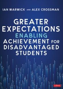 Greater Expectations: Enabling Achievement for Disadvantaged Students